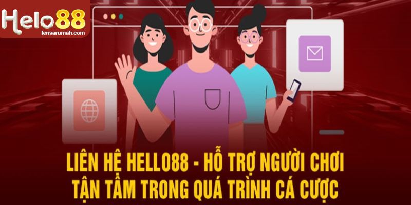 Bộ phận chăm sóc khách hàng HELLO88 chuyên nghiệp và tận tâm