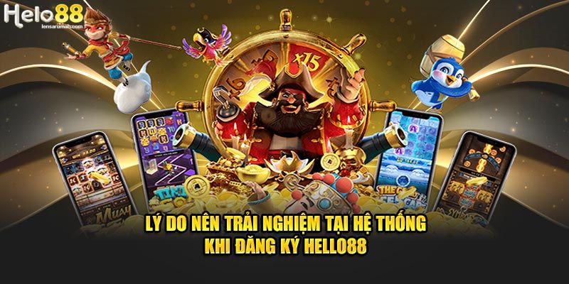 Sản phẩm game đa dạng khiến cho nhiều người đăng ký tham gia Hello88